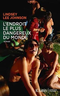 Book cover for L'Endroit Le Plus Dangereux Du Monde