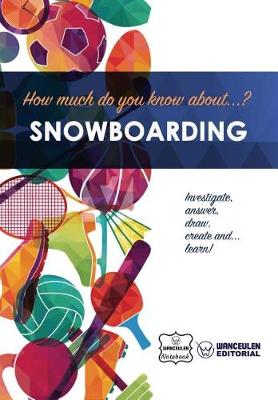 Book cover for How much do you know about... Snowboarding