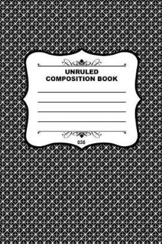 Cover of Unruled Composition Book 038