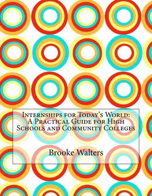 Book cover for Internships for Today's World