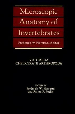 Cover of Microscopic Anatomy of Invertebrates Volume Eight