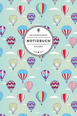 Book cover for Ballonfahrer Notizbuch Liniert