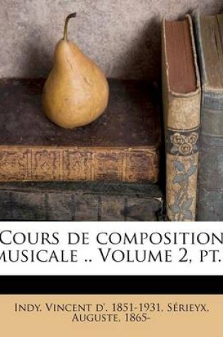 Cover of Cours de Composition Musicale .. Volume 2, PT.1