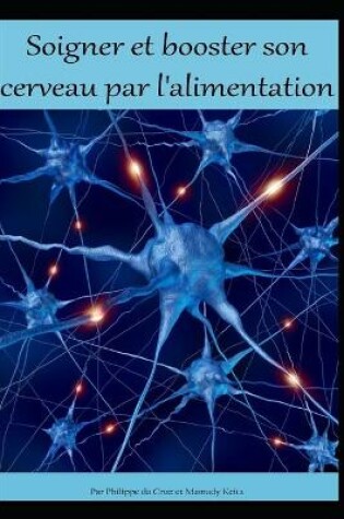 Cover of Soigner et booster son cerveau par l'alimentation