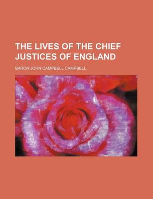 Book cover for The Lives of the Chief Justices of England (Volume 3)