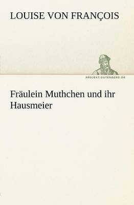 Book cover for Fraulein Muthchen Und Ihr Hausmeier