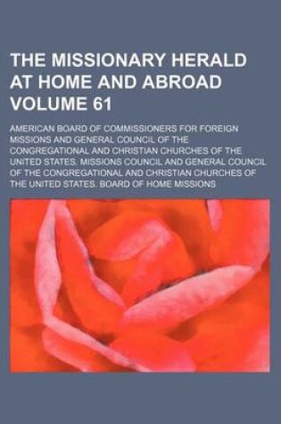 Cover of The Missionary Herald at Home and Abroad Volume 61