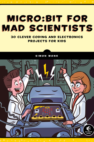 Cover of micro:bit for Mad Scientists