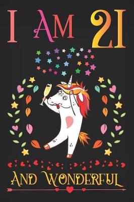 Book cover for I Am 21 and Wonderful