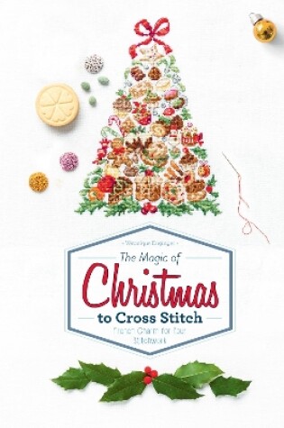 Cover of The Magic of Christmas to Cross Stitch