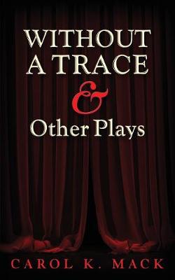 Book cover for WITHOUT A TRACE & Other Plays