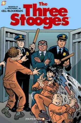 Cover of The Three Stooges Graphic Novels #3: Cell Block Heads