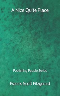 Book cover for A Nice Quite Place - Publishing People Series