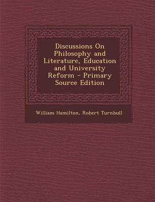 Book cover for Discussions on Philosophy and Literature, Education and University Reform - Primary Source Edition