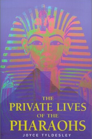 Cover of The Private Lives of the Pharaohs