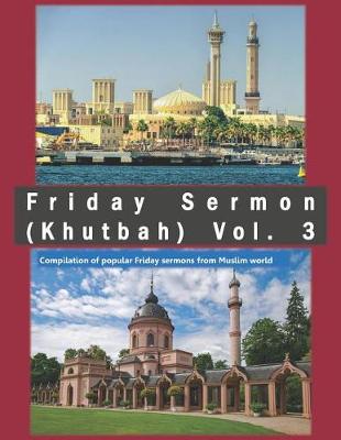 Book cover for Friday Sermon (Khutbah) Vol. 3
