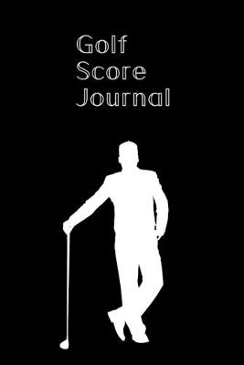 Book cover for Golf Score Journal