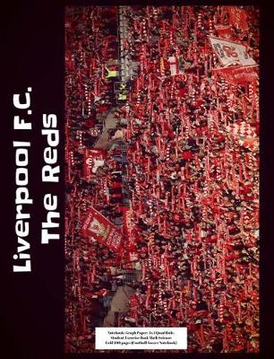 Book cover for Liverpool F.C. The Reds Notebook