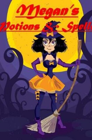 Cover of Megan's Potions & Spells