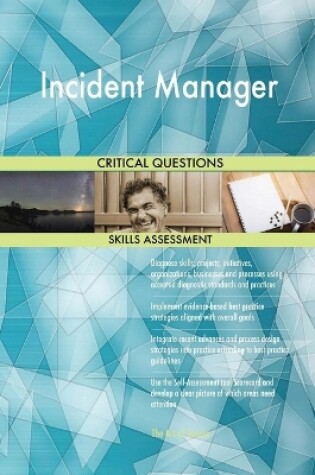 Cover of Incident Manager Critical Questions Skills Assessment