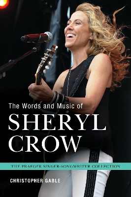 Book cover for The Words and Music of Sheryl Crow