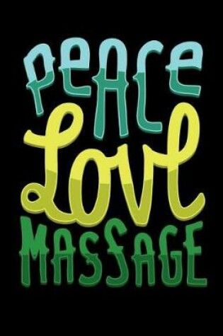 Cover of Peace Love Massage