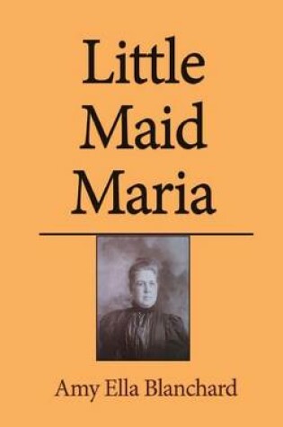 Cover of Little Maid Maria