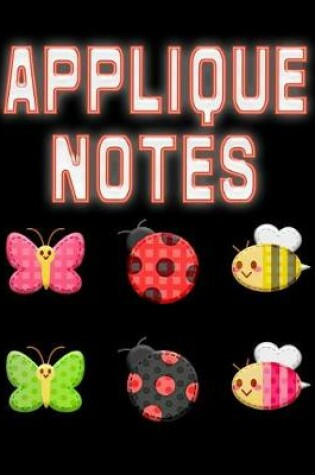 Cover of Applique Notes