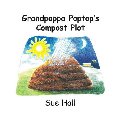 Book cover for Grandpoppa Poptop's Compost Plot