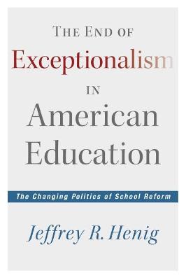 Cover of The End of Exceptionalism in American Education