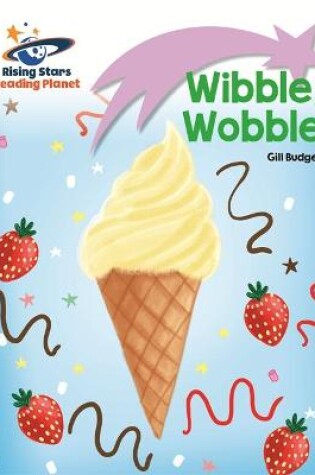 Cover of Reading Planet - Wibble, Wobble - Lilac: Lift-off