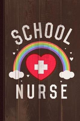 Book cover for School Nurse Journal Notebook