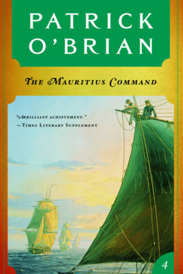 Book cover for The Mauritius Command (Vol. Book 4) (Aubrey/Maturin Novels)