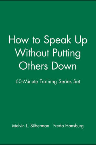 Cover of 60-Minute Training Series Set: How to Speak Up Without Putting Others Down
