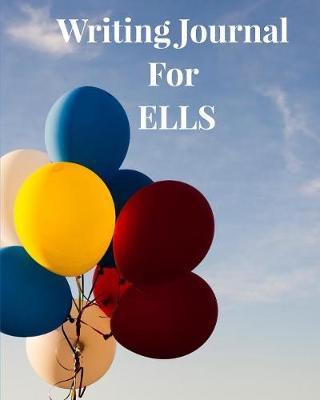 Book cover for Writing Journals for ELLS