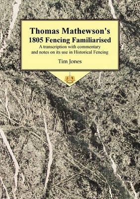 Book cover for Thomas Mathewson's 1805 Fencing Familiarised