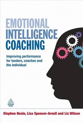 Book cover for Emotional Intelligence Coaching: Improving Performance for Leaders, Coaches and the Individual