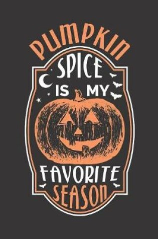 Cover of Pumpkin Spice Is My Favorite Season