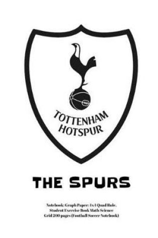 Cover of Tottenham Hotspur the Spurs Notebook