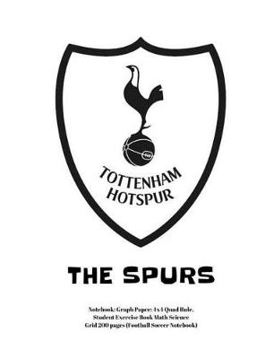 Book cover for Tottenham Hotspur the Spurs Notebook