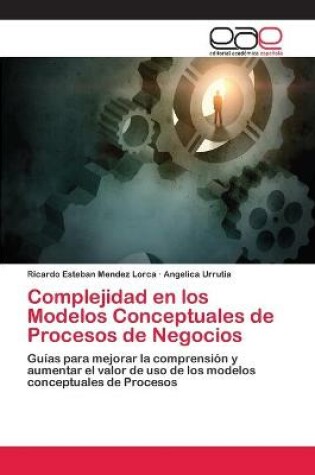 Cover of Complejidad en los Modelos Conceptuales de Procesos de Negocios