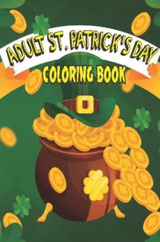 Cover of Adult St. Patrick's Day Coloring Book