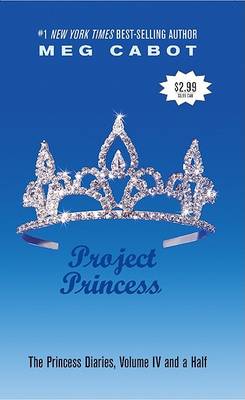 Book cover for The Princess Diaries, Volume IV and a Half: Project Princess