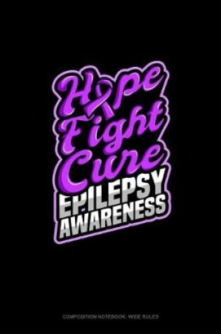 Cover of Hope Fight Cure Epilepsy Awareness