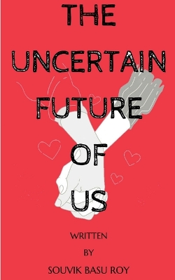 Cover of The Uncertain Future Of Us