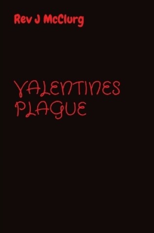 Cover of Valentines Plague