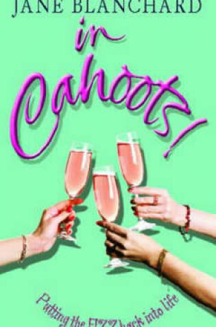 Cover of In Cahoots!