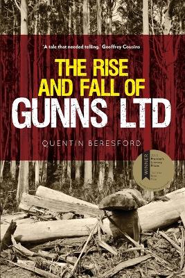 Book cover for The Rise and Fall of Gunns Ltd