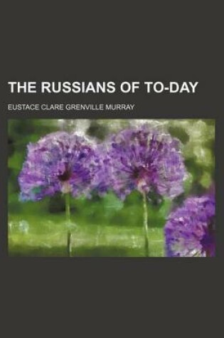 Cover of The Russians of To-Day