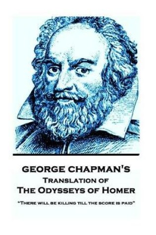 Cover of The Odysseys of Homer by Homer Trans by George Chapman